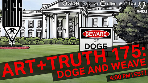 ART + TRUTH // EP. 175 // DOGE AND WEAVE