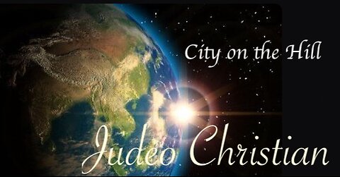 Judeo Christian — City on the Hill