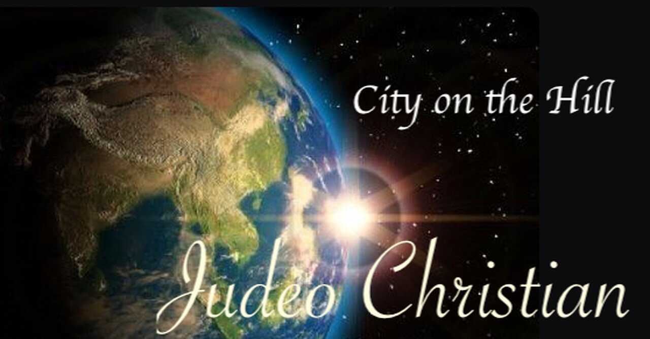 Judeo Christian — City on the Hill