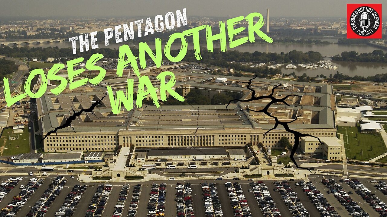 PODCAST | The Pentagon Loses ANOTHER War