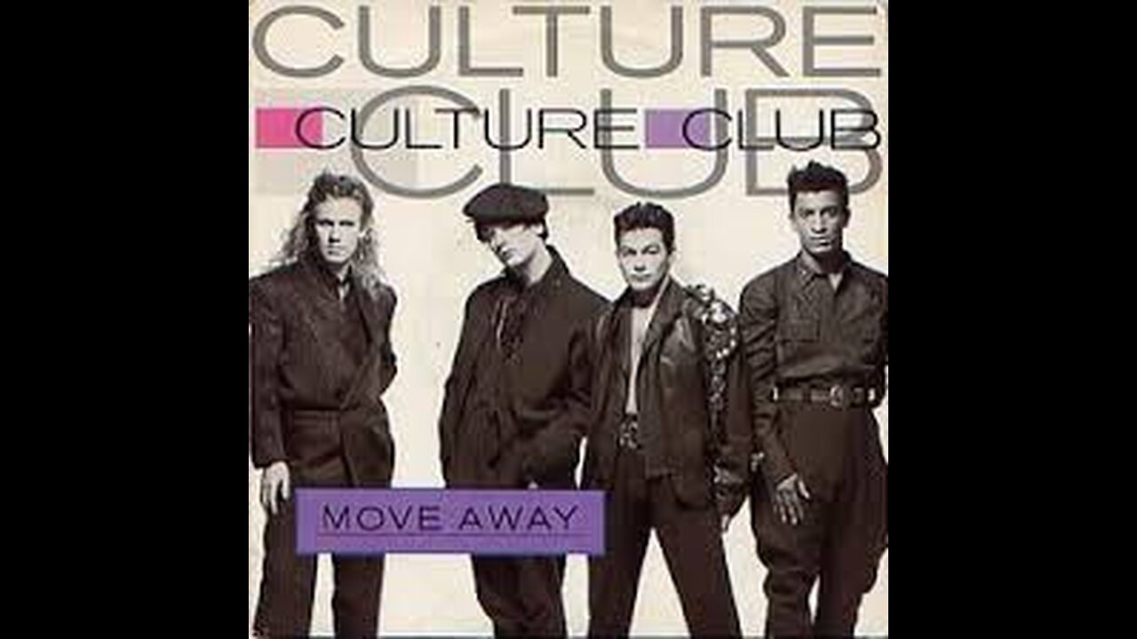 Culture Club - Move Away