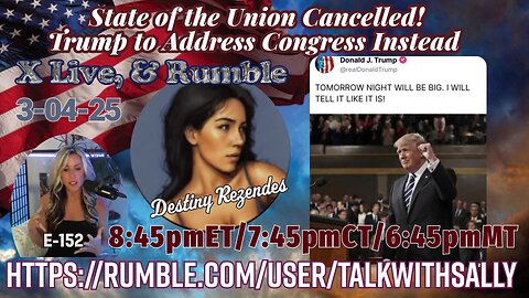 Trump to Address Congress! 3-04-25 (8:45pmET/7:45pmCT/6:45pmMT)