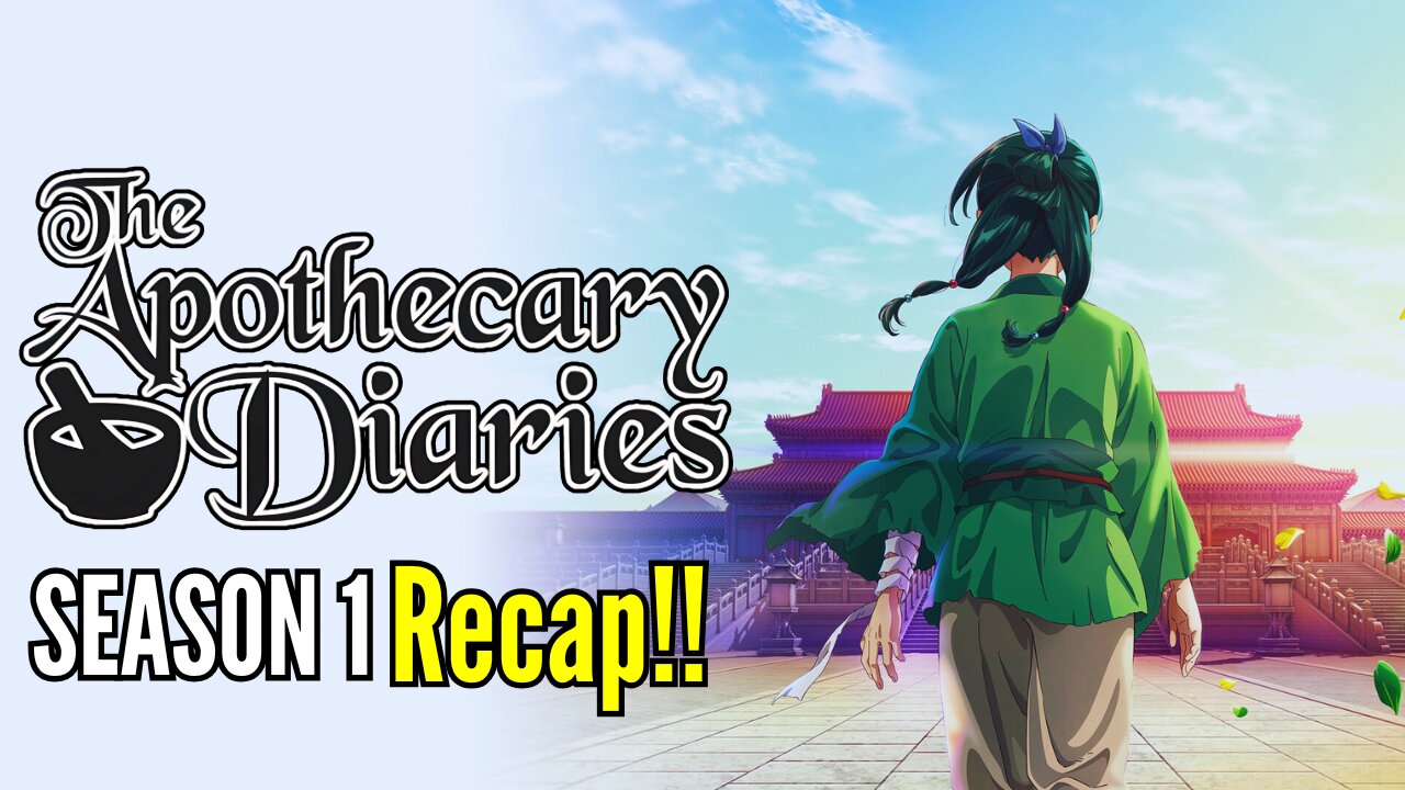 Maomao’s Journey Begins: The Apothecary Diaries Season 1 Recap