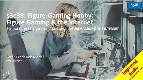 s3e39: Figure-Gaming Hobby: Figure Gaming & the Internet
