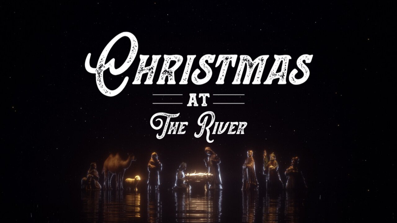 Christmas Eve Service | The River