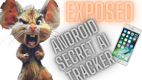 NEW ANDROID AI TRACKING EXPOSED AND YOU ARE HIGHEST RISK EVER !