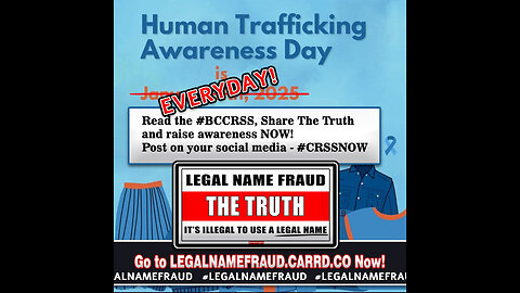 Human Trafficking Awareness Day - The Biggest Lie - Legal Name Fraud