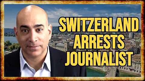 Pro-Palestine Journalist ARRESTED in Switzerland Ahead of Speech