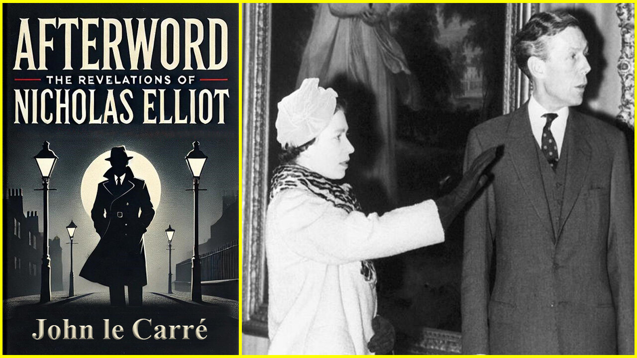 'Afterword - The revelations of Nicholas Elliot' (1986) by John le Carré