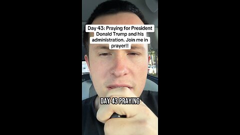 Day 43: Praying for President Donald Trump and his administration. Join me in prayer!!