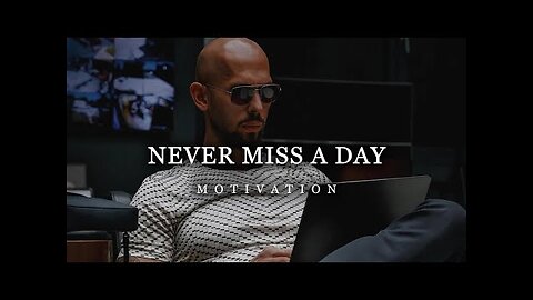 Andrew Tate: Never Miss A Day | Motivational Video