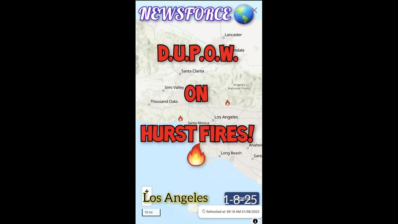 08.01.25 NEWSFORCE 🌎 D.U.P.O.W. Report! 📕 GETTY FIRES! 🔥 Florida - Maine - Panama Canal - China