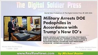 Military Arrests DOE Pedophiles in Accordance with President Trumps Executive Orders