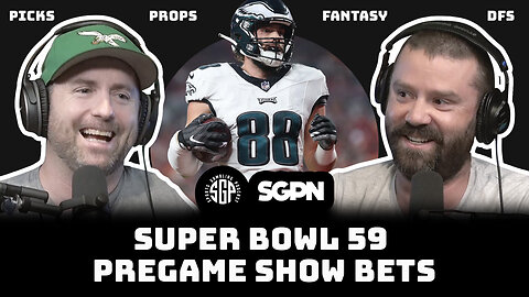 Super Bowl 59 Pregame Show: EXPERT Picks and Prop Bets