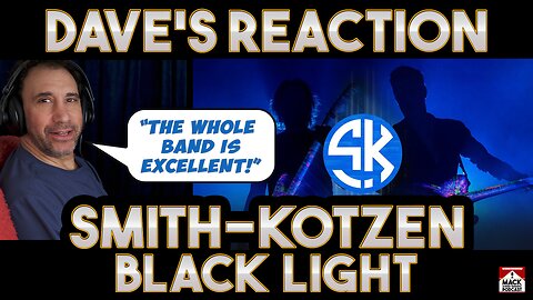 Dave's Reaction Smith Kotzen Black Light