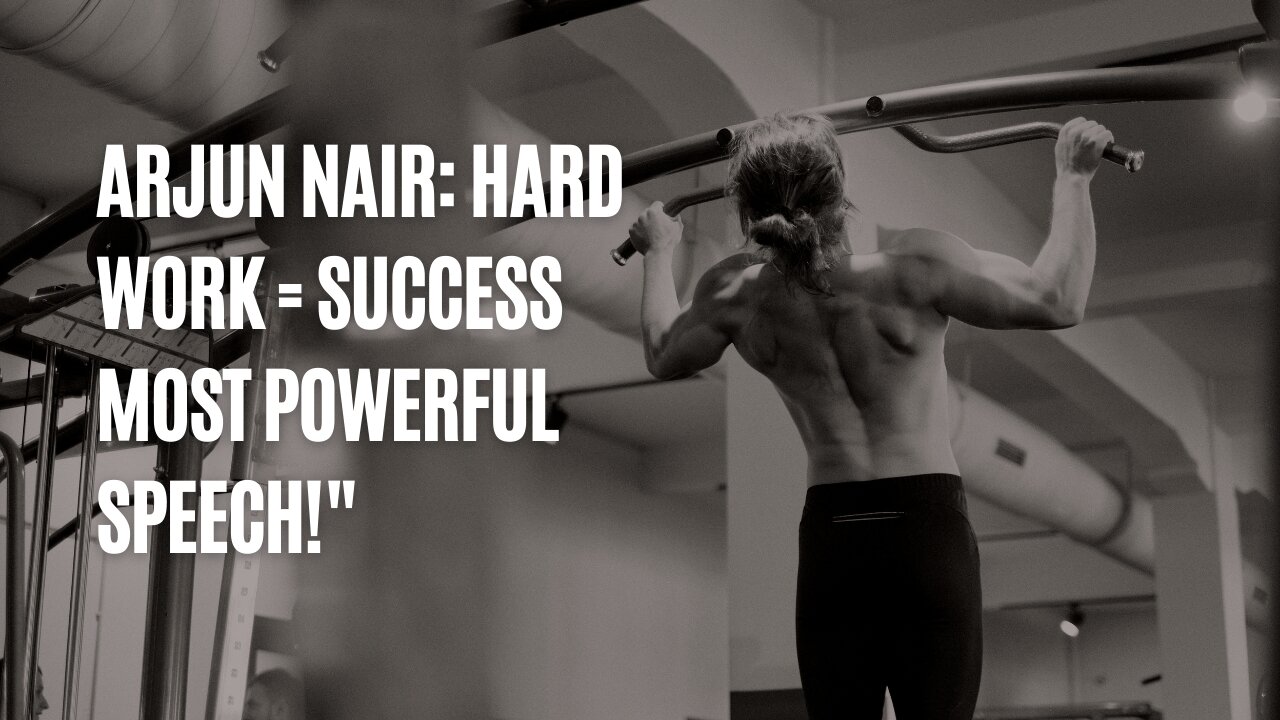 "The Most Powerful Motivational Speech by Arjun Nair 💪 | Hard Work & Success!"