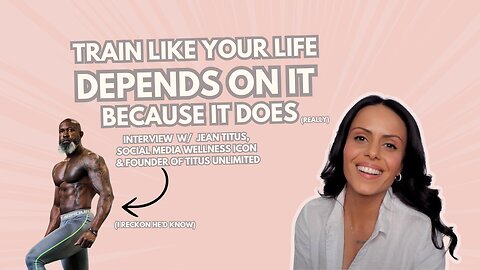 Train Like Your Life Depends On It (Because It Does) w/ Jean Titus, Founder TITUS UNLIMITED