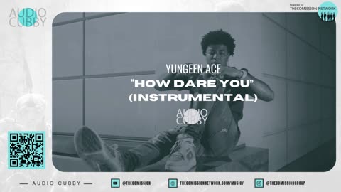 Yungeen Ace - How Dare You (Instrumental)