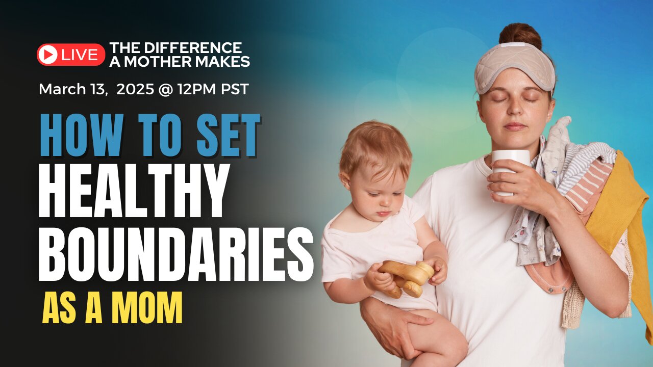 Setting Healthy Boundaries as a Mom: Ed Tandy Mclasson