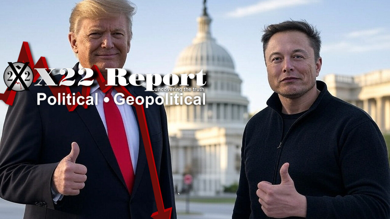 [DS] Time Is Almost Up, Elon Musk Says The Quiet Part Out Loud, It Had To Be This Way - Report X22