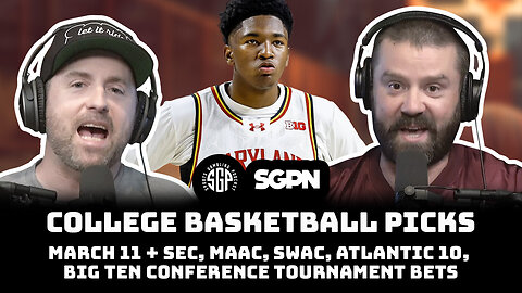 March 11th Madness: Unmissable College Basketball Picks + SEC, MAAC, SWAC, A10, Big Ten Top Bets!