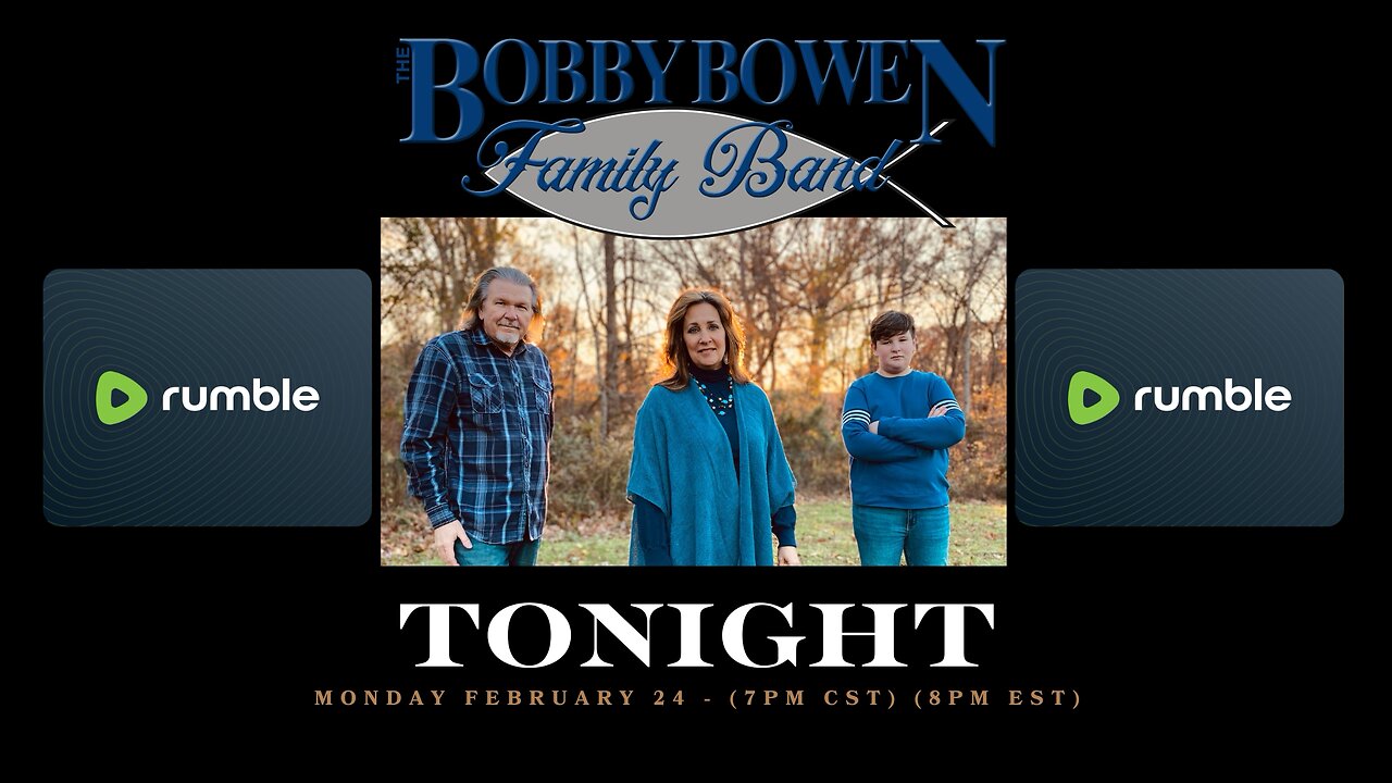 BOBBY BOWEN FAMILY LIVE