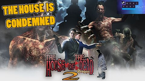 Steam Next Fest Demo reviews: House of the Dead 2 Remake