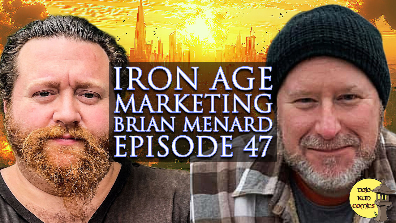 Navigating the Iron Age: Creating and Marketing Comics in a Crowdfunding World With Brian Menard