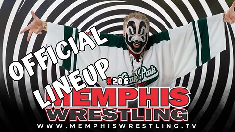 OFFICIAL LINEUP FOR 206!!! What is happening on Memphis Wrestling tomorrow?