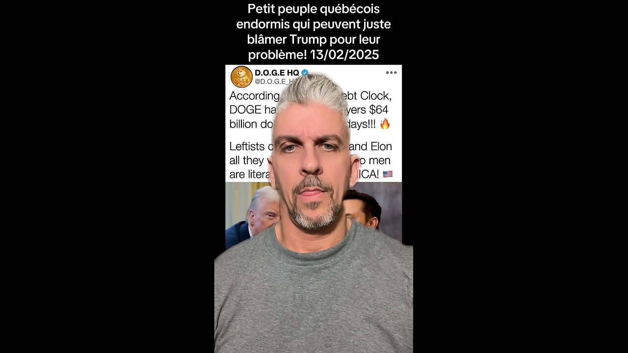 Petit peuple québécois qui peuvent juste blâmer Trump pour leur problème! 13/02/2025