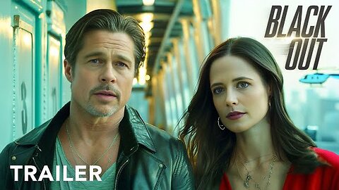 BLACKOUT - Official Trailer (2025) | Starring Brad Pitt & Eva Green