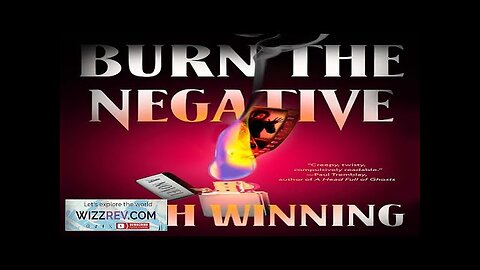 Burn The Negative (Hardcover) Review