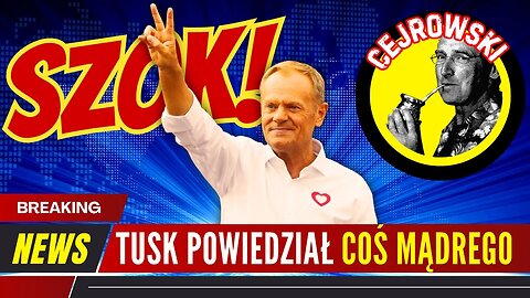 Tusk powiedział coś mądrego! Przegląd wiadomości z Polski