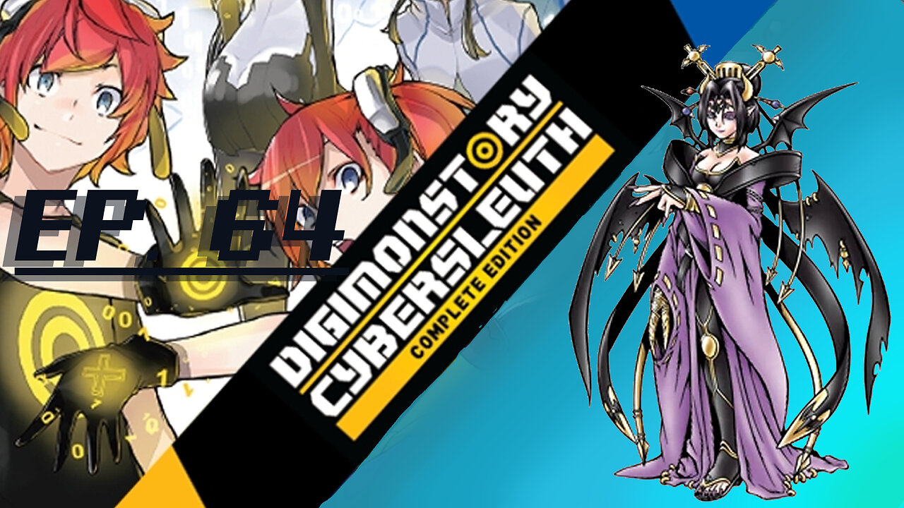Starborn Feline plays Digimon Story: Cyber Sleuth Ep. 64