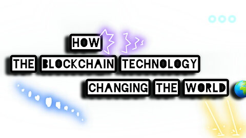 Blockchain Unveiled: The Technology Changing the World 🌍