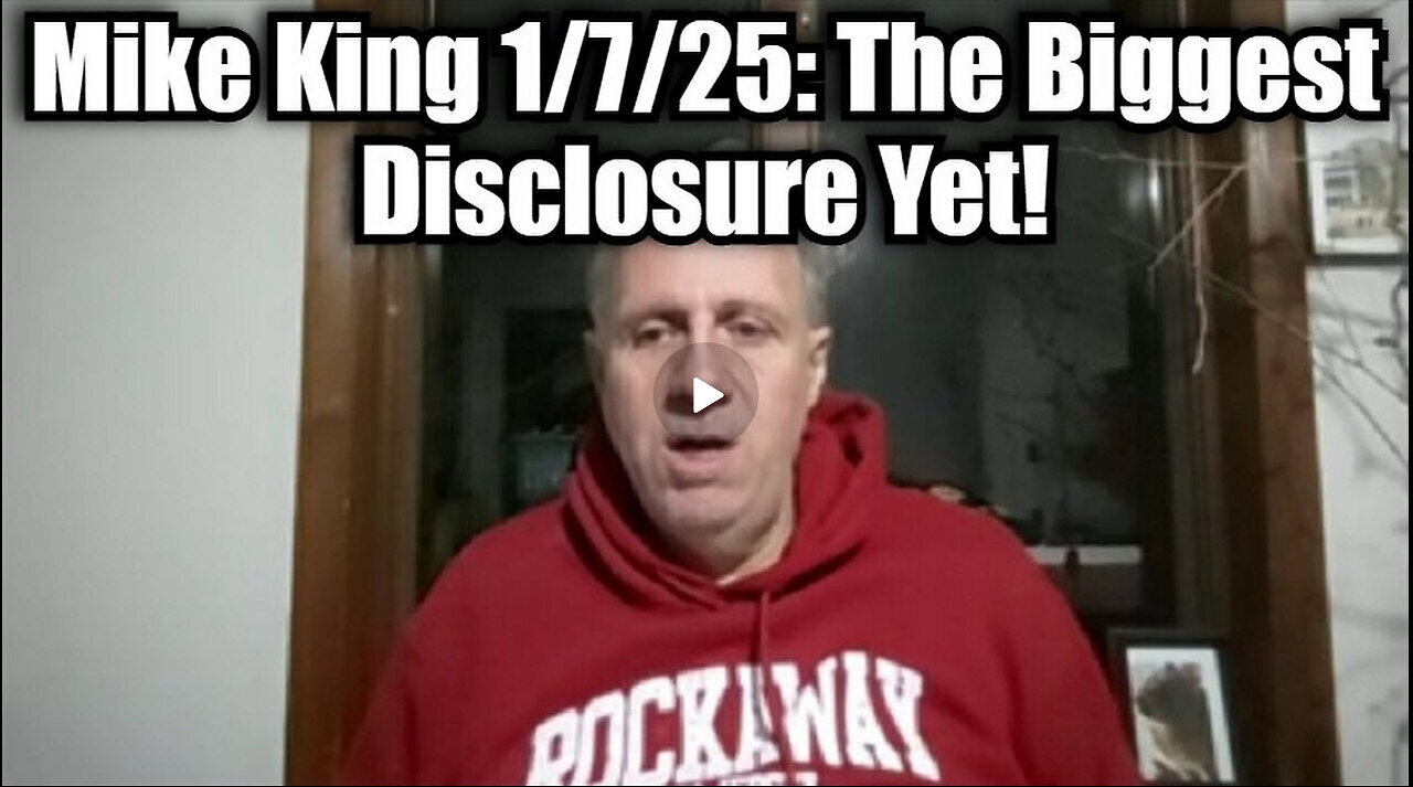 Mike King 1-7-25 - The Biggest Disclosure Yet!