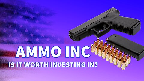 Ammo Inc - Is It Worth Investing In?