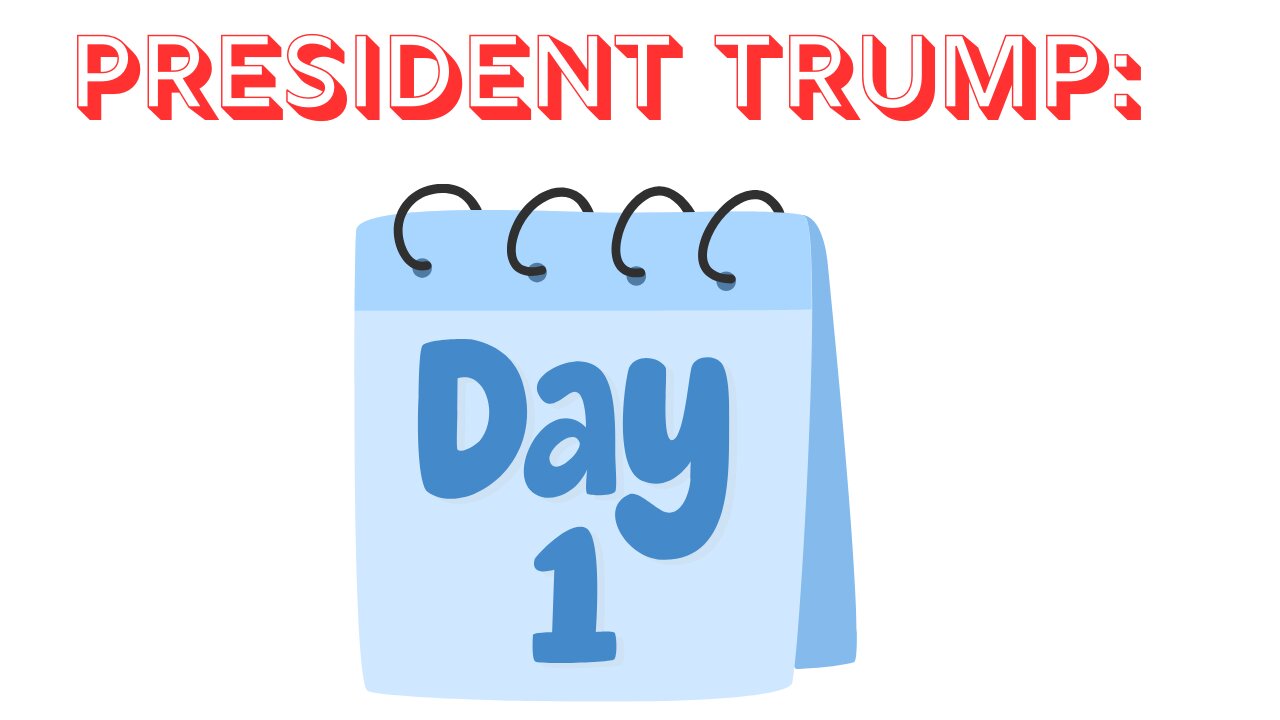 President Trump: Day 1