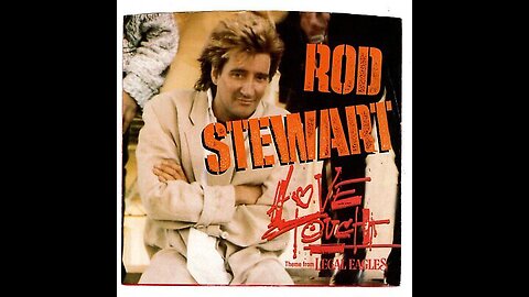 Rod Stewart ( Love Touch ) Legal Eagles 1986