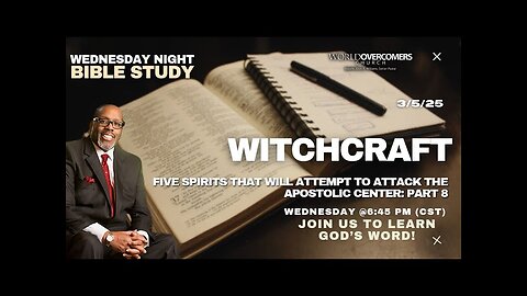 Five Spirits That Will Attempt to Attack the Apostolic Center: Part 8 (Witchcraft)