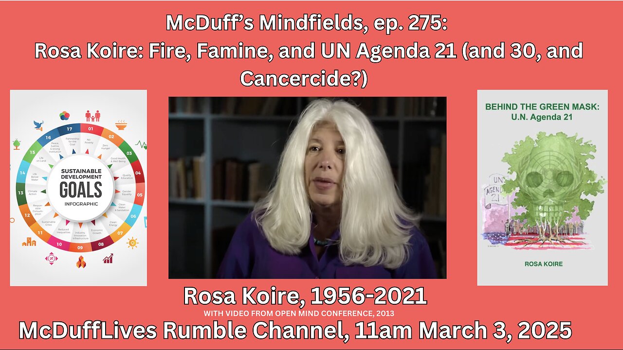 McDuff's Mindfields, ep. 275: Rosa Koire, Fire.Famine and Agenda 21