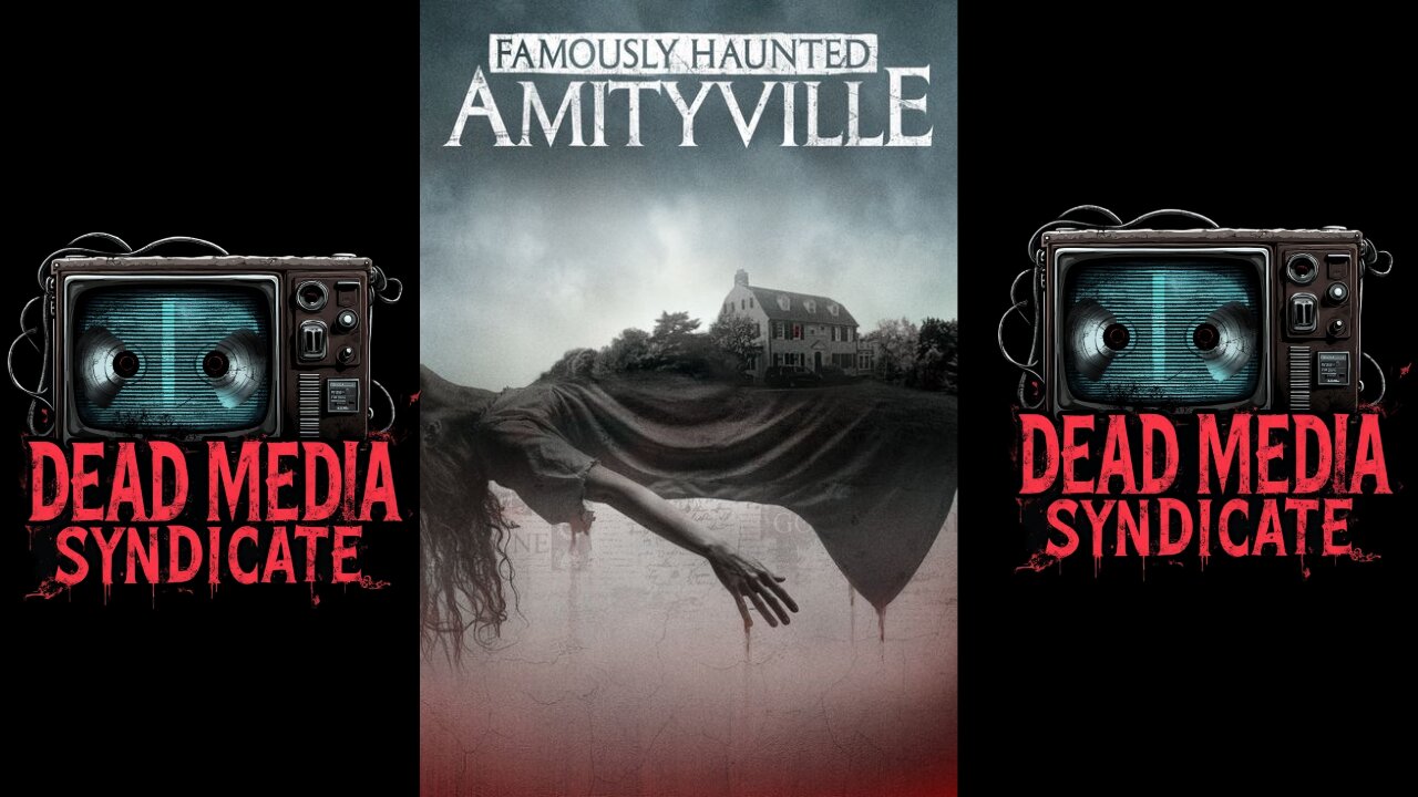 Famously Haunted: Amityville – In-Depth Documentary on America's Notorious Haunted House