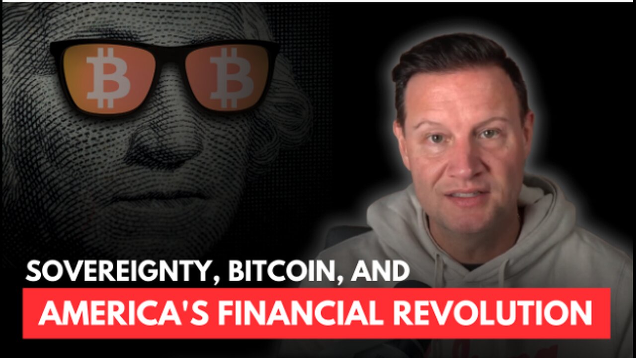 Sovereignty, Bitcoin, and America's Financial Revolution