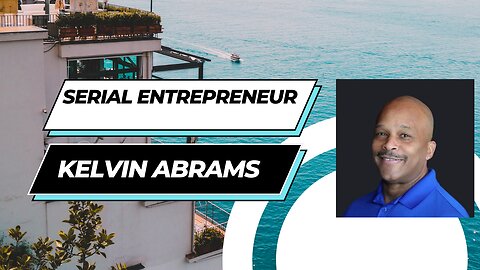 From Doggy Daycare to Bourbon Lounge: The Entrepreneurial Journey of Kelvin Abrams