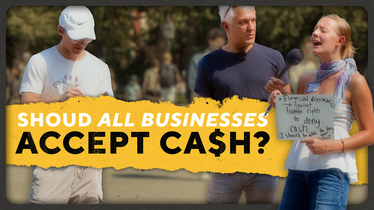 Cash or No Cash: Who Decides? | Spectrum Street Epistemology