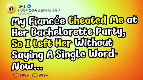 My Fiancée Cheated at Her Bachelorette Party—So I Walked Away Without a Word… Now She Regrets...!
