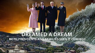 DREAMED A DREAM BOTH PRESIDENTS AND FAMILIES SEEN IT COMING