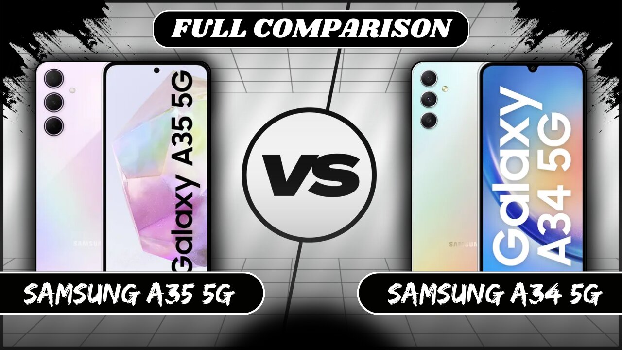 Samsung Galaxy A35 5G Vs Samsung Galaxy A34 5G Full Comparison | Samsung A35 Vs A34 | Phone Sphere