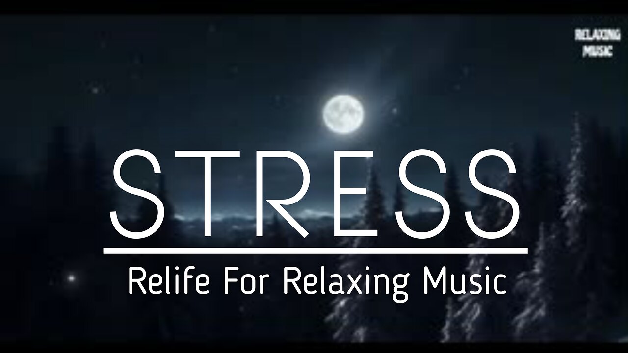 Stress Relief For Relaxing Music, Anxiety and Depressive States • Heal Mind, Body and Soul
