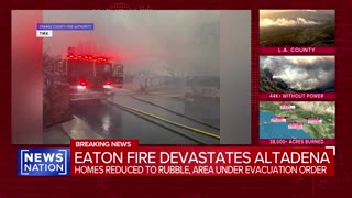 'A wasteland': Eaton Fire burns homes to rubble | NewsNation Prime